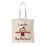 I Am Hug The Machine Tote Bag I Am Hug The Machine Tote Bag